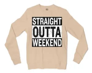 Straight Outta Weekend Men/Unisex Long Sleeve T-Shirt in Natural Color